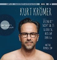 Cover for Kurt Krömer · Du Darfst Nicht Alles Glauben,was Du Denkst. (CD) (2022)