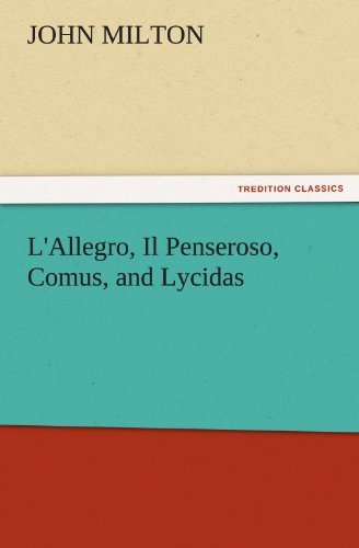 Cover for John Milton · L'allegro, Il Penseroso, Comus, and Lycidas (Tredition Classics) (Taschenbuch) (2011)