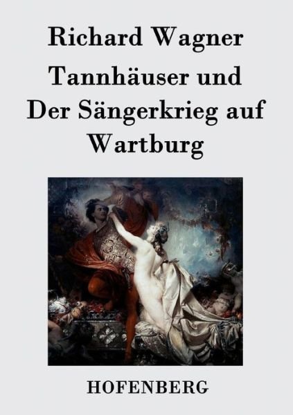 Cover for Richard Wagner · Tannhauser Und Der Sangerkrieg Auf Wartburg (Paperback Bog) (2017)