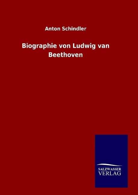 Cover for Schindler · Biographie von Ludwig van Bee (Book) (2016)