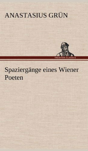 Cover for Anastasius Grun · Spaziergange Eines Wiener Poeten (Inbunden Bok) [German edition] (2012)