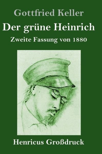 Cover for Gottfried Keller · Der grune Heinrich (Grossdruck) (Hardcover bog) (2019)