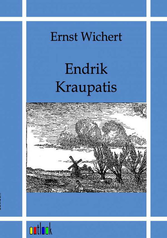 Endrik Kraupatis - Wichert - Books -  - 9783864035494 - 