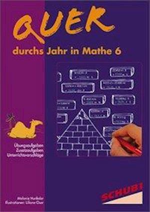 Cover for Melanie Hunkeler · Quer durchs Jahr in Mathe 6 (Paperback Book) (2011)