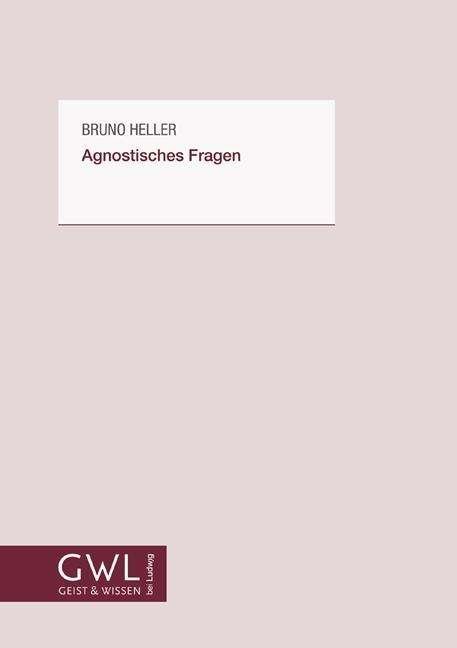 Cover for Heller · Agnostisches Fragen (Book)