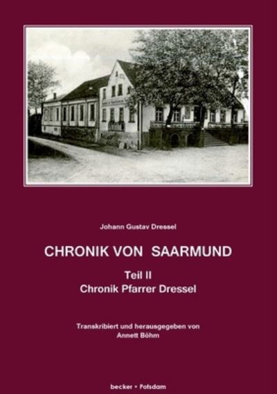 Cover for Johann Gustav Dressel · Chronik von Saarmund, Teil II (Paperback Book) (2013)