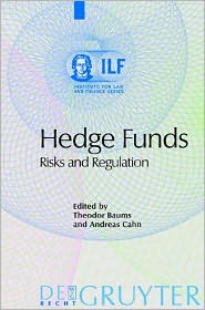 Cover for Theodor Baums · Hedge Funds: Risks and Regulation (Hardcover Book) (2004)