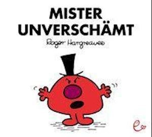 Cover for Roger Hargreaves · Mister Unverschämt (Bok) (2011)