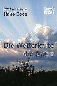 Cover for Boes · Die Wetterkarte der Natur (Bok)