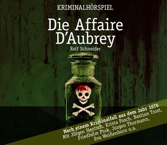 Die Affaire D Aubrey-kriminalhörspiel - Von Rolf Schneider-krista Posch-jürgen Hentsch - Musik - ZYX - 9783959951494 - 17. März 2017