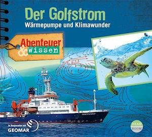 Cover for Berit Hempel · Abenteuer &amp; Wissen: Der Golfstrom (Audiobook (CD)) (2023)