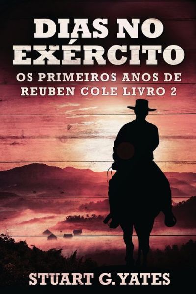 Cover for Stuart G Yates · Dias no Exercito (Paperback Book) (2022)