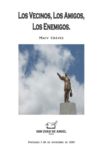 Cover for Macv Chavez · Los Vecinos, Los Amigos, Los Enemigos. (Paperback Book) (2019)