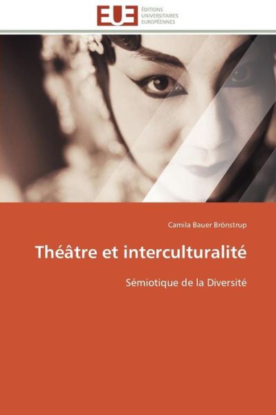 Cover for Camila Bauer Brönstrup · Théâtre et Interculturalité: Sémiotique De La Diversité (Paperback Book) [French edition] (2018)