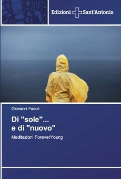 Cover for Fasoli · Di &quot;sole&quot;... e di &quot;nuovo&quot; (Bog) (2019)