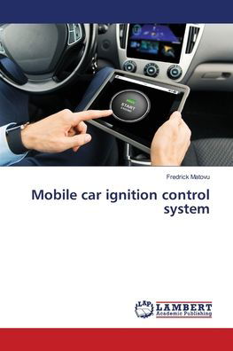 Mobile car ignition control syst - Matovu - Kirjat -  - 9786139857494 - perjantai 15. kesäkuuta 2018