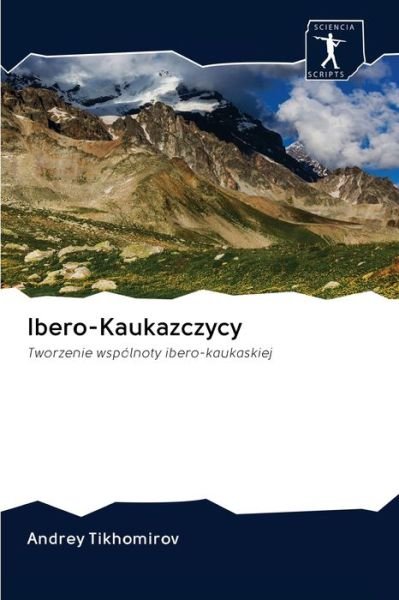 Cover for Tikhomirov · Ibero-Kaukazczycy (Bok) (2020)