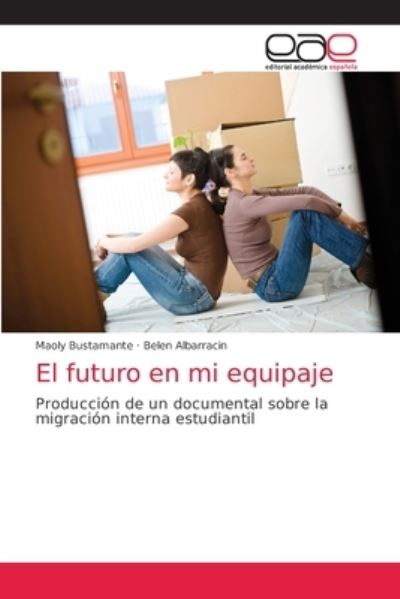 Cover for Bustamante · El futuro en mi equipaje (Book) (2018)