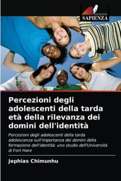 Cover for Jephias Chimunhu · Percezioni degli adolescenti della tarda eta della rilevanza dei domini dell'identita (Taschenbuch) (2021)