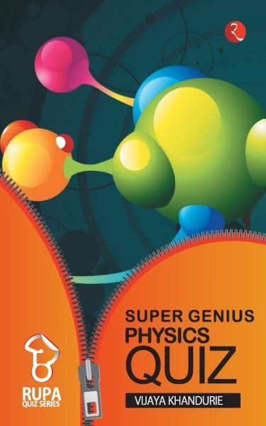 Cover for Vijaya Khandurie · Rupa Book of Super Genius Physics Quiz (Paperback Book) (2005)