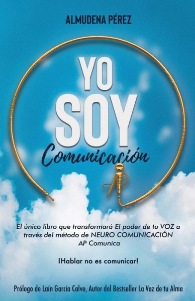 Cover for Almudena Pérez Bizcocho · YO SOY Comunicacion (Paperback Book) (2020)