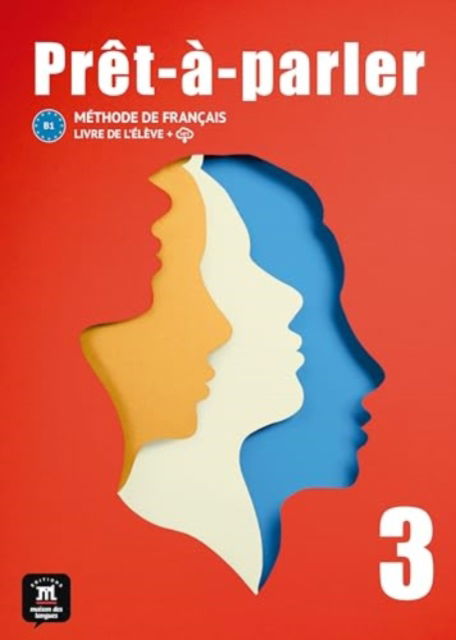 Cover for Collectif · Pret-a-parler 3 Livre de l´eleve (B1) (Paperback Bog) (2024)