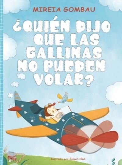 Cover for Mireia Gombau · ?Qui?n dijo que las gallinas no pueden volar? (Gebundenes Buch) (2021)