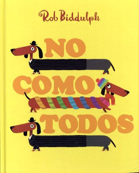 Cover for Rob Biddulph · No Como Todos (Hardcover Book) (2018)