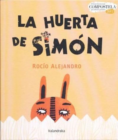 Cover for Rocío Alejandro · La huerta de Simón (Hardcover bog) (2018)