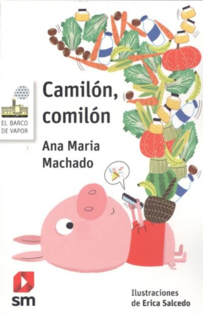 Cover for Ana Maria Machado · Camilón, comilón (Paperback Book) (2020)