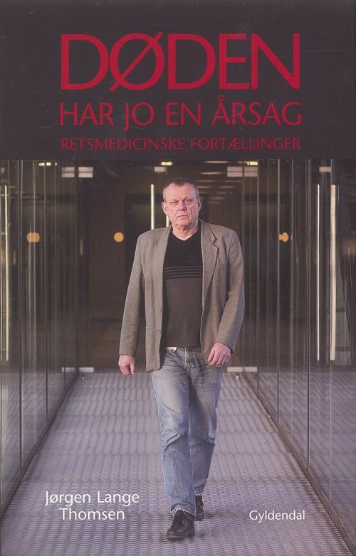 Cover for Jørgen Lange Thomsen · Døden har jo en årsag (Hæftet bog) [1. udgave] (2005)