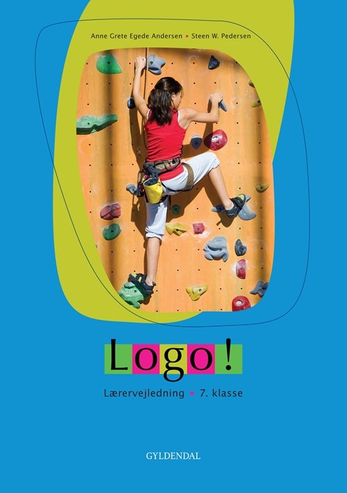 Cover for Steen W. Pedersen · Logo! 7. klasse: Logo! 7. kl. (Bound Book) [1. Painos] [Indbundet] (2010)