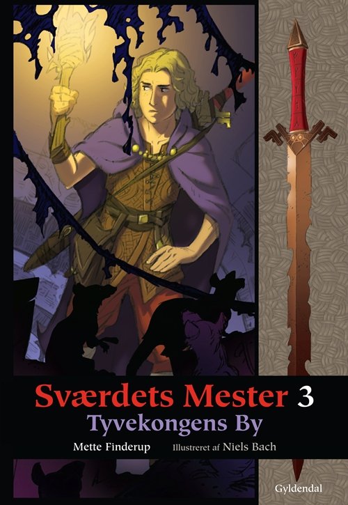 Cover for Mette Finderup · Sværdets Mester: Sværdets Mester 3 - Tyvekongens By (Bound Book) [1st edition] [Indbundet] (2012)