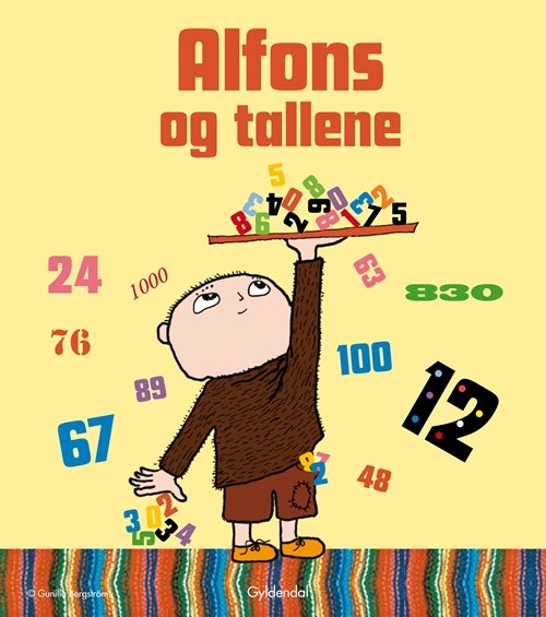 Alfons Åberg: Alfons og tallene - Gunilla Bergström - Kirjat - Gyldendal - 9788702110494 - torstai 31. maaliskuuta 2011