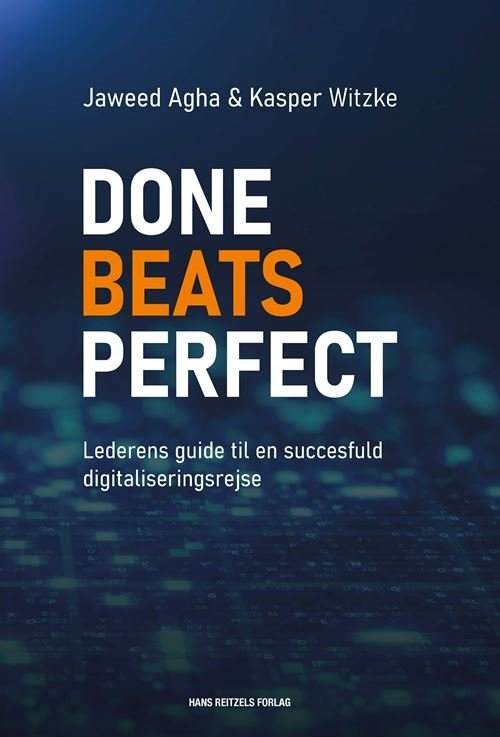 Done beats perfect - Kasper Witzke; Jaweed Agha - Livros - Gyldendal - 9788702392494 - 1 de fevereiro de 2023