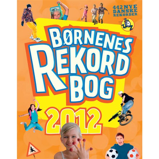 Cover for Mikael Brøgger · Børnenes rekordbog 2012 (Gebundesens Buch) [1. Ausgabe] [Indbundet] (2011)