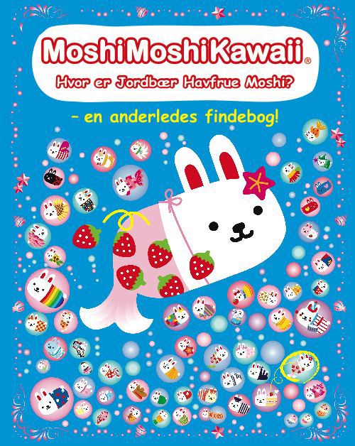 Cover for Gakken · MoshiMoshiKawaii,: Hvor er Jordbær Havfrue Moshi? (Innbunden bok) [1. utgave] (2010)