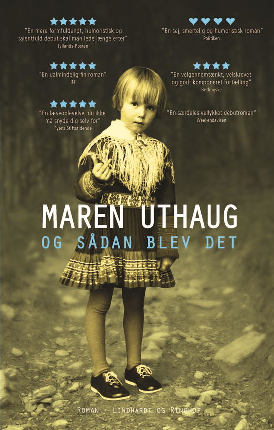 Cover for Maren Uthaug · Og sådan blev det (Bound Book) [3º edição] (2019)