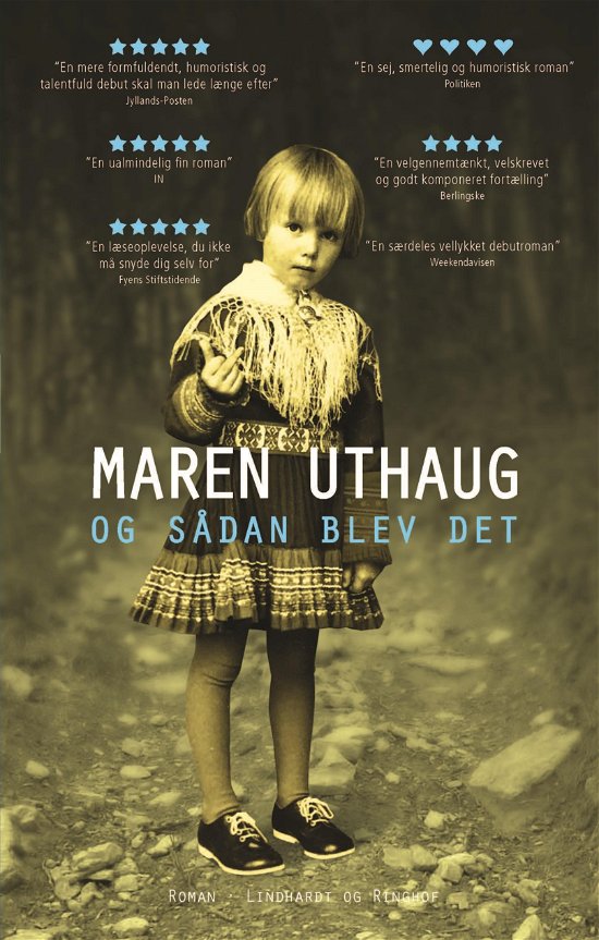 Cover for Maren Uthaug · Og sådan blev det (Bound Book) [3th edição] (2019)