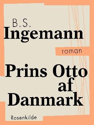 Cover for B.S. Ingemann · Danske klassikere: Prins Otto af Danmark (Poketbok) [1:a utgåva] (2018)