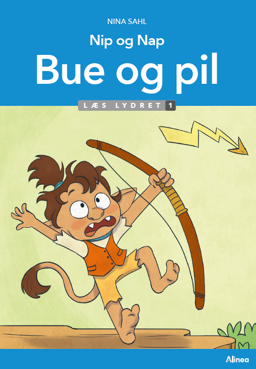 Cover for Nina Sahl · Læs lydret. Trin 1: Nip og Nap, Bue og pil, Læs lydret 1 (Bound Book) [1st edition] (2025)