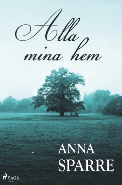 Cover for Anna Sparre · Alla mina hem (Bok) (2018)
