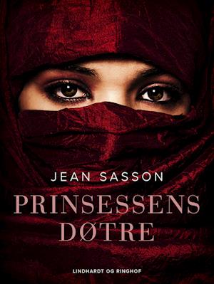 Prinsessens døtre - Jean Sasson - Books - Saga - 9788726561494 - March 29, 2022