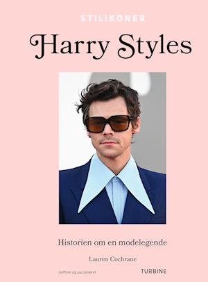 Cover for Lauren Cochrane · Stilikoner: Harry Styles (Hardcover Book) [1º edição] (2024)