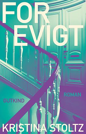 Cover for Kristina Stoltz · For evigt (Sewn Spine Book) [1e uitgave] (2022)