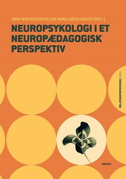 Cover for Anni Mortensen og Eva Maria Oberländer (red.) · Relationsprofessionsserien: Neuropsykologi i et neuropædagogisk perspektiv (Paperback Book) [1st edition] (2022)