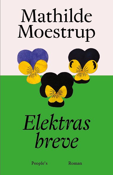 Cover for Mathilde Moestrup · Elektras breve (Bound Book) [1st edition] (2023)