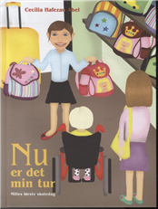 Cover for Cecilia Hafezan Abel · Nu er det min tur (Bound Book) [1st edition] [INDBUNDET] (2013)