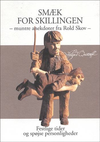 Cover for Helge V. Qvistorff · Qvistorff-årsbøger, 7: Smæk for skillingen (Book) [1. Painos] (1999)
