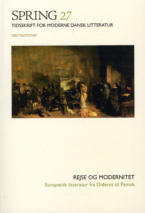 Rejse og modernitet - Henning Goldbæk - Bøker - Spring - 9788790326494 - 25. mars 2009